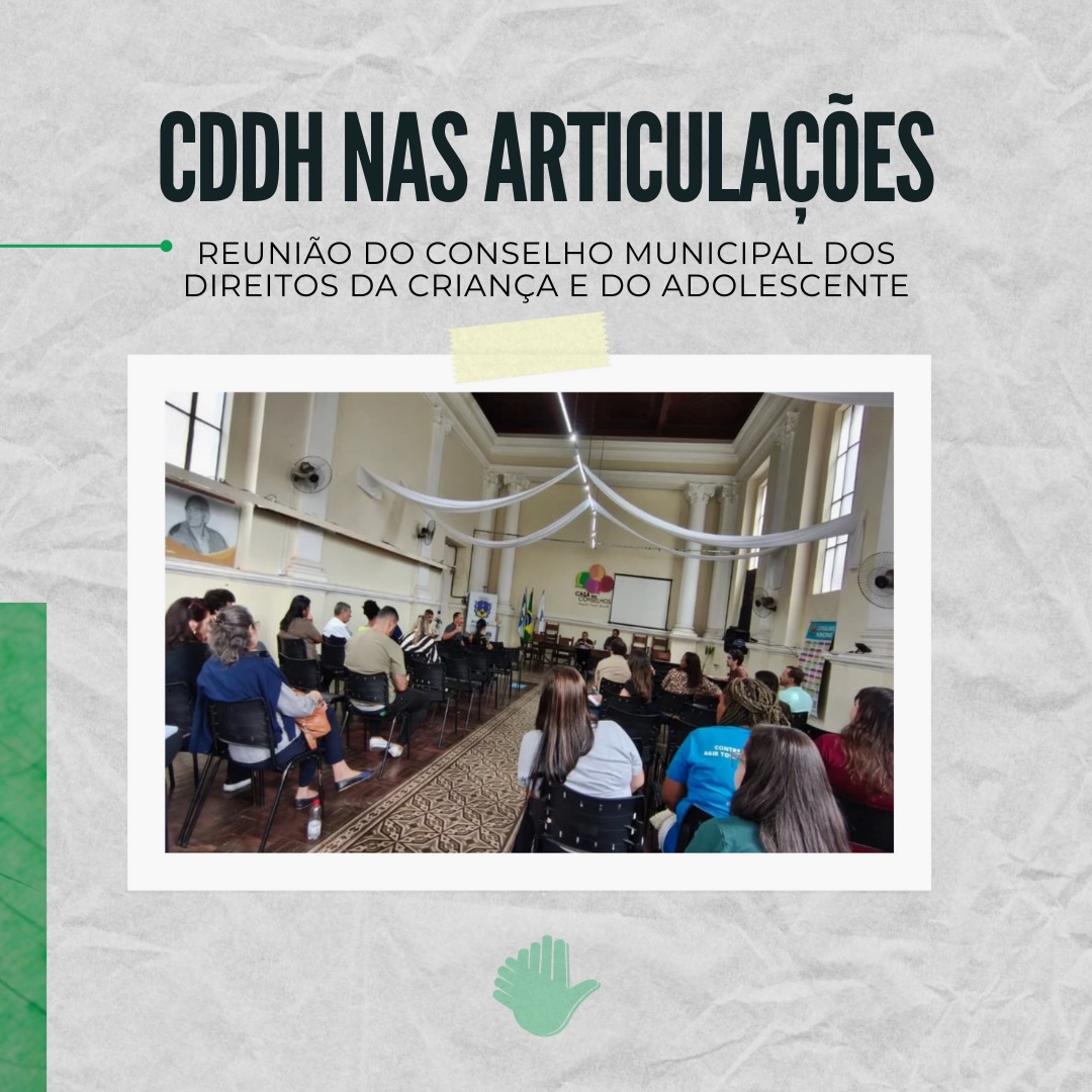 O CDDH no último dia 05, quinta - feira, participou da reunião do conselho municipal dos direitos da criança e do adolescente e reafirma que segue atento aos dados, relatos e informações que chegam aos espaços de controle social, acompanhando as demandas apresentadas e atuando na cobrança por encaminhamentos e respostas efetivas do poder público, sempre na defesa e garantia de direitos das crianças e adolescentes.
